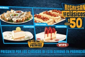 Vips: Clásicos a $50 Pesos del 22 al 29 de Febrero