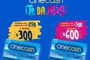 Cinépolis: cinecash te da mas la $250 da $300 y $500 da $600