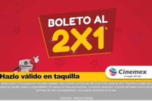 Cinemex: cupón 2×1 en taquillas para todas las salas del 22 al 25 de mayo