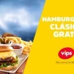 Vips Gratis Molletes, Maletada, Vips Club, Hamburguesa al 2 de Junio