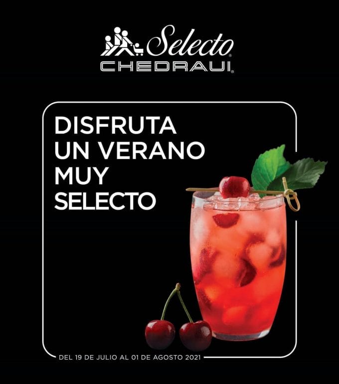 Folleto Chedraui Selecto del 19 de julio al 1 de agosto 2021