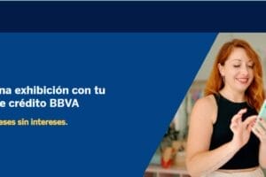 BBVA: 3 mese sin intereses con tu Tarjeta de Crédito BBVA